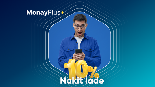 MonayPlus+’a üye ol / üyeliğini devam ettir, ekstra %10 nakit iade kazan!