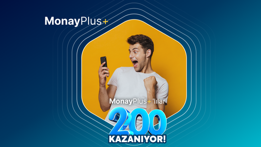 Soruyu Cevaplayan MonayPlus+’lılar 200 TL kazanıyor!